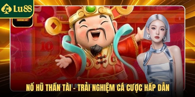 Nổ hũ thần tài