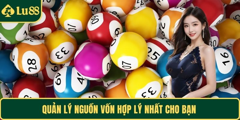 Quản lý nguồn vốn hợp lý nhất cho bạn