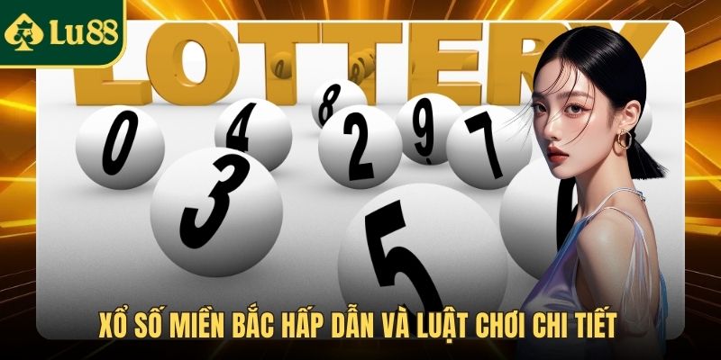Xổ số miền bắc