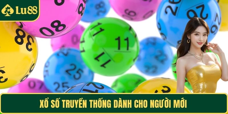 Xổ số truyền thống dành cho người mới